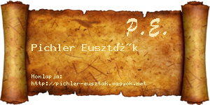 Pichler Euszták névjegykártya